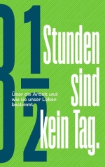 Buch 8.5 Stunden sind kein Tag. Über die Arbeit und wie sie unser Leben bestimmt